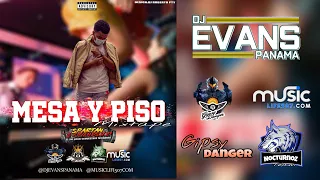 Mesa Y Piso #Mixtape - Dj Evans Panamá ft #MusicLife507