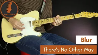 There's No Other Way - Blur (Guitar Cover)