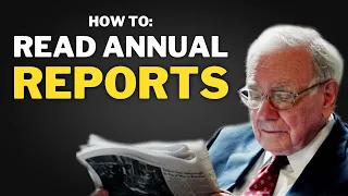Warren Buffett: Why I Read Annual Reports