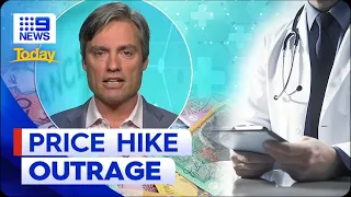 ‘It’s unbelievable:’ Patients stunned by hike in doctor visit costs | 9 News Australia