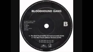 Bloodhound Gang - The Bad Touch (Album Version)