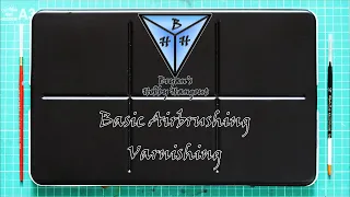 Basic Airbrushing 02 - Varnishing