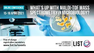 [REPLAY] Day 1 | "What’s up with MALDI-TOF Mass Spectrometry in Microbiology?" | 2021