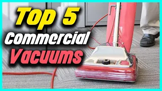 ✅Top 5 Best Commercial Vacuums Reviews in 2022