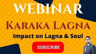 Secret Method Of Karaka Lagna | Secrets of Vedic Astrology | Aatmakaraka is King of Horoscope |