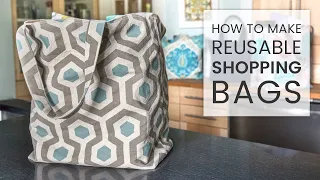 How to Make Reusable Shopping Bags