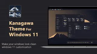 Kanagawa Theme for Windows 11 || Make Your Desktop Look Clean