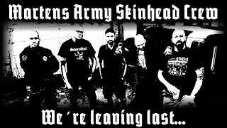 Martens Army Skinhead Crew - "We're leaving last" official Video (4K)