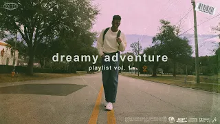 dreamy adventure | Playlist Vol. 1 | Indie Pop, Bedroom Pop, Dreampop, Indie Rock