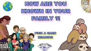 (PICK A CARD) how are you known in your family ?!