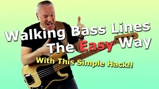 Walking Bass Lines The Easy Way With This Simple Hack!!