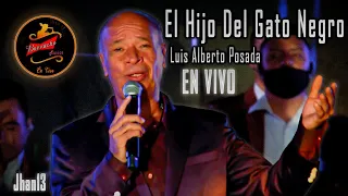 El Hijo Del Gato Negro (En Vivo) - Luis Alberto Posada