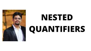 37. nested quantifiers