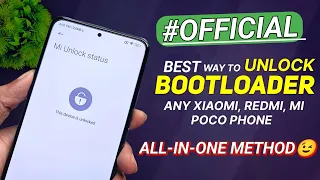 Official - Method To UNLOCK BOOTLOADER For All Xiaomi Device😎