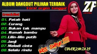 Album dangdut terbaik || versi orgen tunggal ||cover zakia zf