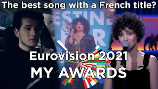 Eurovision 2021 - My Awards (before the show)