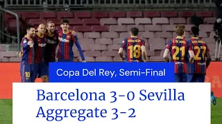 Barcelona 3 vs 0 Sevilla ● Barca Pull off Amazing Comeback, Reach Copa del Rey Final ● 04/03/2021