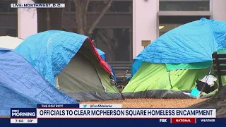 McPherson Square homeless encampment to be cleared by National Park Service | FOX 5 DC