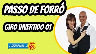 APRENDA A DANÇAR FORRÓ VOL 03 COM FRANZ ROCHA E PATRICIA AGUILAR  E APRENDA O PASSO GIRO INVERTIDO 1