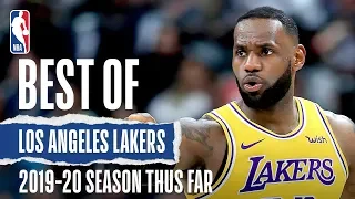 Best of Los Angeles Lakers Thus Far | 2019-20 NBA Season