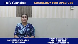 IAS Swati Sharma, AIR 15, CSE 2022 || Sociology Optional || IAS Gurukul || Strategy