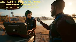 Episode #404 CyberPunk 2077 "Wrapping Things Up in Night City"