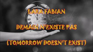 Lara Fabian - Demain N'existe Pas (French lyrics + English translation)