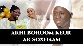 Li war ci digeunté Borom Keur ak Soxnaam par Serigne Ahmadou Mbacké Darou Mouhty