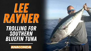 Trolling for summer southern bluefin tuna | Lee Rayner Fishing Tips | Anaconda Stores