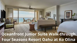 Oceanfront Junior Suite Walk-through I Four Seasons Resort Oahu at Ko Olina