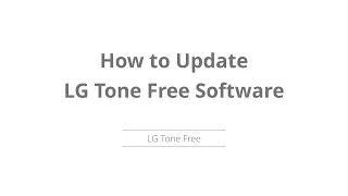 How to Update Software in LG Tone Free Earbuds