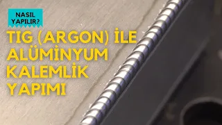 TIG (Argon) ile Alüminyum Kalemlik (Dış Köşe Kaynağı Pratik) [Nasıl Yapılır-3]