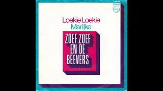 Zoef Zoef en de Beevers - Loekie Loekie (Nederbeat) 1969