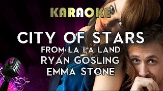 City of Stars (La La Land) - Ryan Gosling & Emma Stone | HIGHER Key Karaoke Instrumental Lyrics