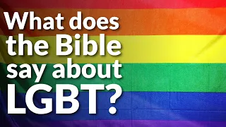 What Does the Bible Say About LGBT?