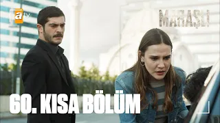 Maraşlı 60. Kısa  Bölüm