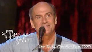 James Taylor - Line 'Em Up (One Man Band, July 2007)