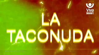 La  leyenda de La Taconuda en viva la vida