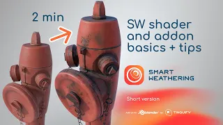 Smart Weathering 3.0.0 - Tutorial - Short version - Shader and addon basics + Tips