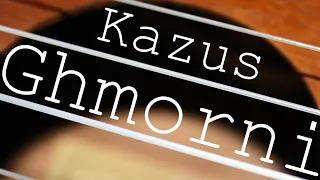 Kazus - Ghmorni