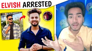 ELVISH YADAV ARRESTED! UNEXPECTED (UNFAIR?) Gadbad Insaan