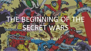 The Beginning of the Secret War (Secret Wars Part 1)