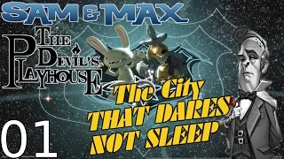 Sam & Max: The Devil's Playhouse - Ep.5: The City That Dares Not Sleep - [01/06]