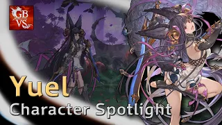 Granblue Fantasy: Versus - Yuel Character Spotlight