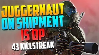 Juggernaut On Shipment Is OP Modern Warfare Shipment Extended Gameplay! 43 Juggernaut Killstreak!