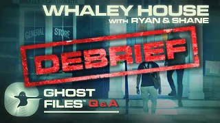 Evidence of The Whaley House • Ghost Files Debrief