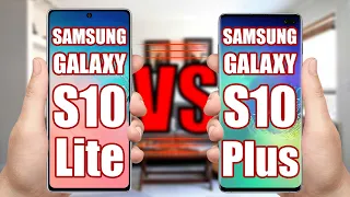 Samsung Galaxy S10 Lite vs Samsung Galaxy S10 Plus. Which to Buy?