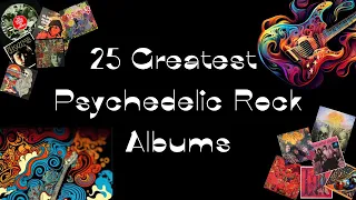 The 25 Greatest Psychedelic Rock Albums (same list - reupload)