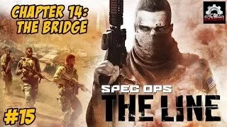 Spec Ops The Line Gameplay Walkthrough - Chapter 14 : The Bridge