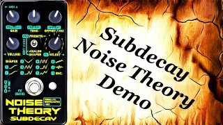 Subdecay Noise Theory - Parallel Waveshaper Fuzz - Demo